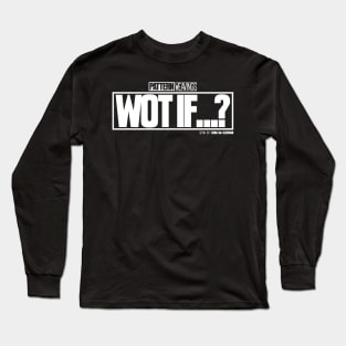 WOT IF...? (White) Long Sleeve T-Shirt